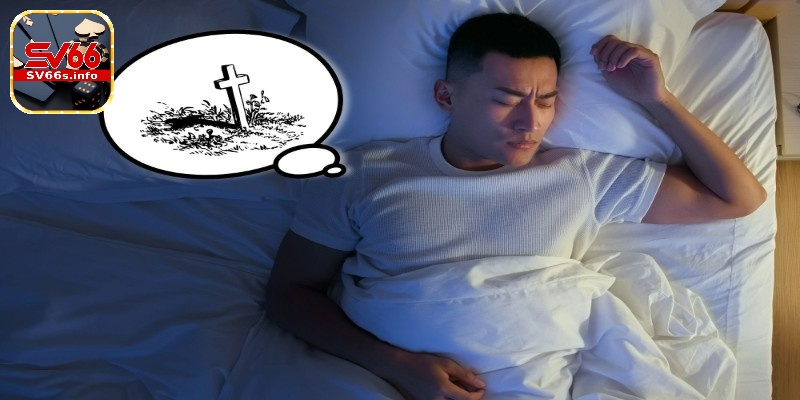Nằm mơ thấy đàn ông chết đánh số gì? Giải mã chi tiết 1 Theo quan niệm phương Đông, cái chết không phải là điều đáng sợ